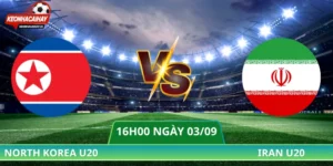 Soi Kèo North Korea U20 Vs Iran U20 - 16h00 Ngày 03/09